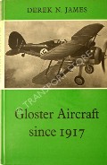 Book cover of Gloster Aircraft since 1917  by JAMES, Derek N. 
